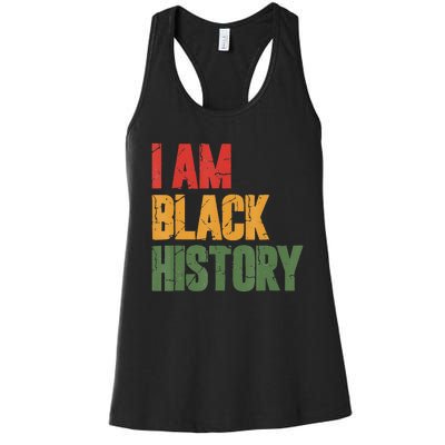 I Am Black History funny Black History Month Women's Racerback Tank