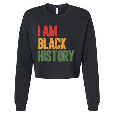 I Am Black History funny Black History Month Cropped Pullover Crew