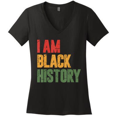 I Am Black History funny Black History Month Women's V-Neck T-Shirt