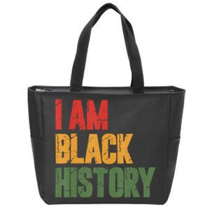 I Am Black History funny Black History Month Zip Tote Bag