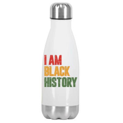 I Am Black History funny Black History Month Stainless Steel Insulated Water Bottle