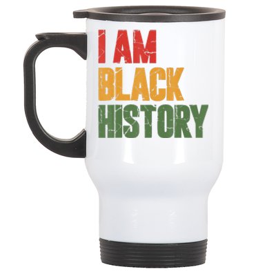 I Am Black History funny Black History Month Stainless Steel Travel Mug