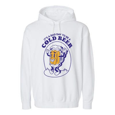 Its A B.A.D. Day To Be A Beer Funny Drinking Beer Garment-Dyed Fleece Hoodie