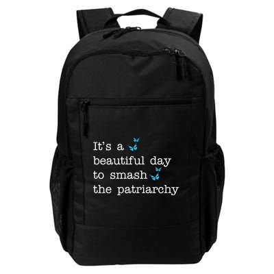 It's A Beautiful Day To Smash The Patriarchy Feminism Backpack