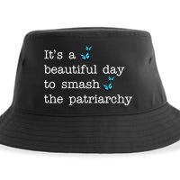 It's A Beautiful Day To Smash The Patriarchy Feminism Sustainable Bucket Hat