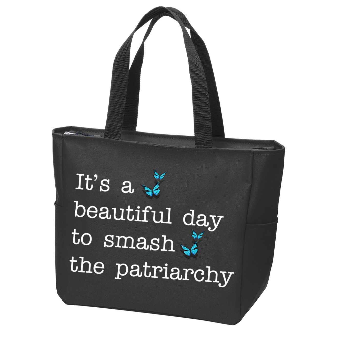 It's A Beautiful Day To Smash The Patriarchy Feminism Zip Tote Bag
