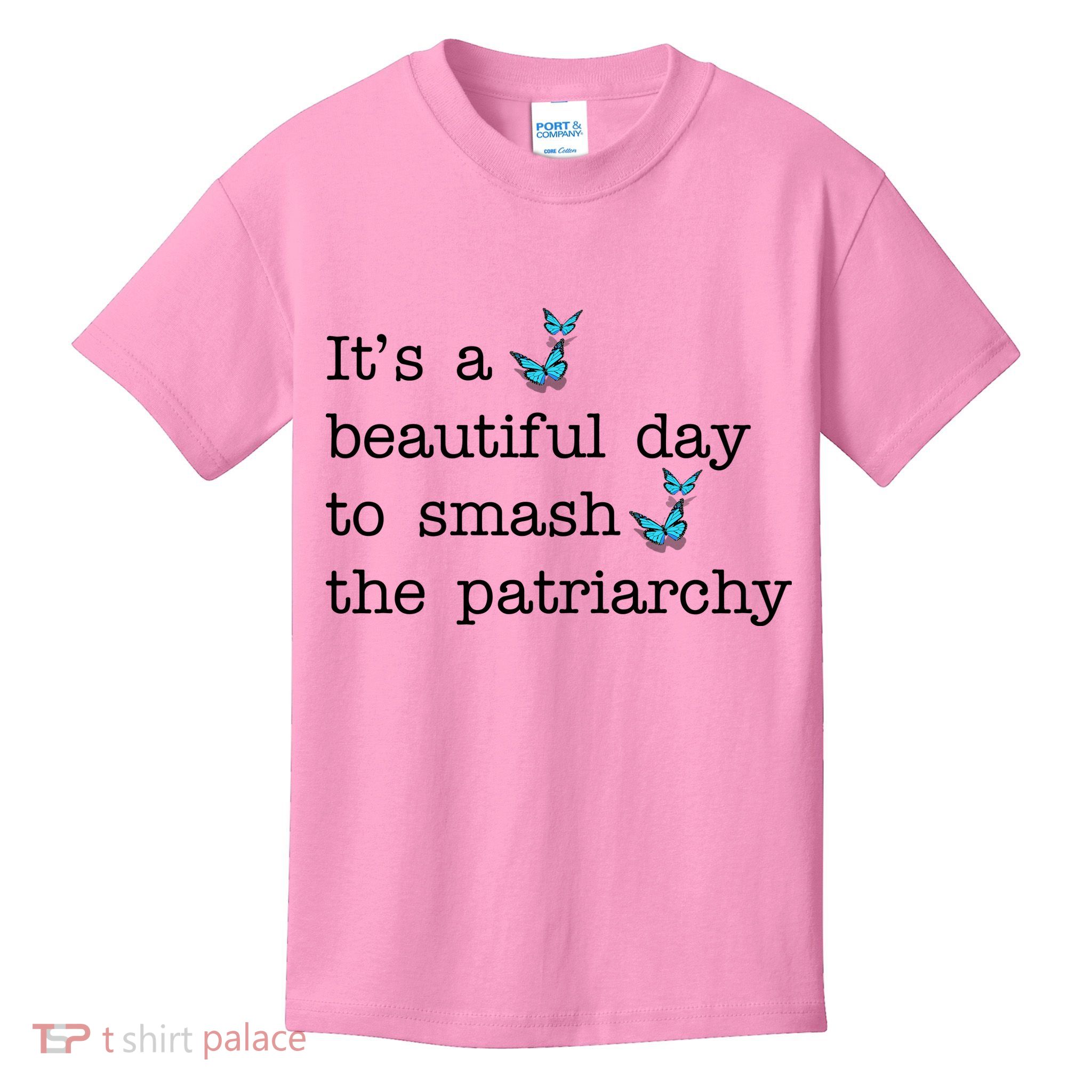 It's A Beautiful Day To Smash The Patriarchy Feminism Kids T-Shirt
