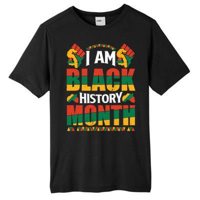 I Am Black History Month Gift Tall Fusion ChromaSoft Performance T-Shirt