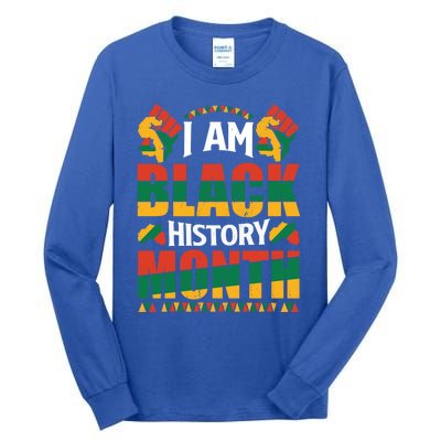 I Am Black History Month Gift Tall Long Sleeve T-Shirt