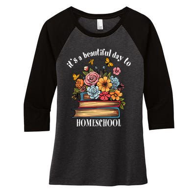 Its A Beautiful Day To Homeschool Books Flowers Butterflies Women's Tri-Blend 3/4-Sleeve Raglan Shirt