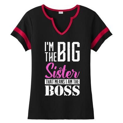 I Am Big Sister That Means I Am The Boss Older Sister Cute Gift Ladies Halftime Notch Neck Tee