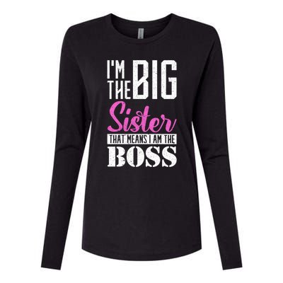 I Am Big Sister That Means I Am The Boss Older Sister Cute Gift Womens Cotton Relaxed Long Sleeve T-Shirt