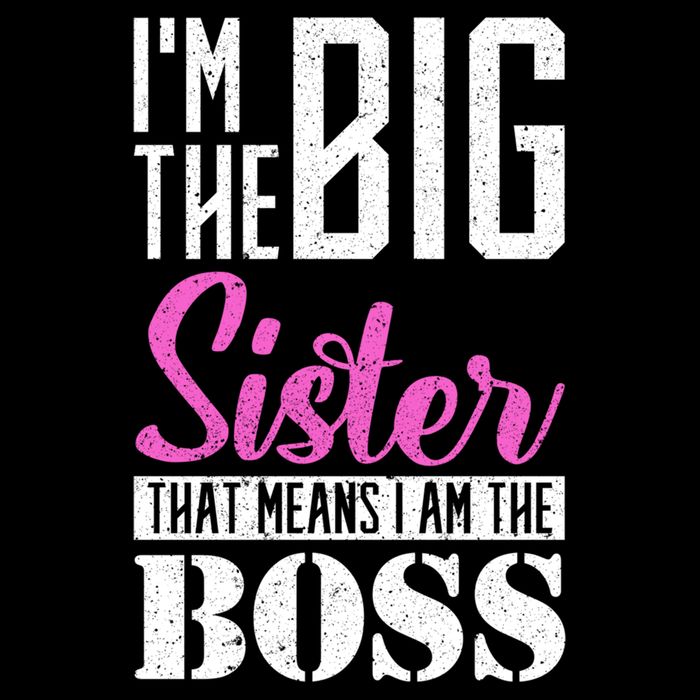 I Am Big Sister That Means I Am The Boss Older Sister Cute Gift Backpack