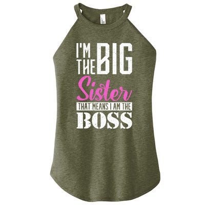 I Am Big Sister That Means I Am The Boss Older Sister Cute Gift Women’s Perfect Tri Rocker Tank