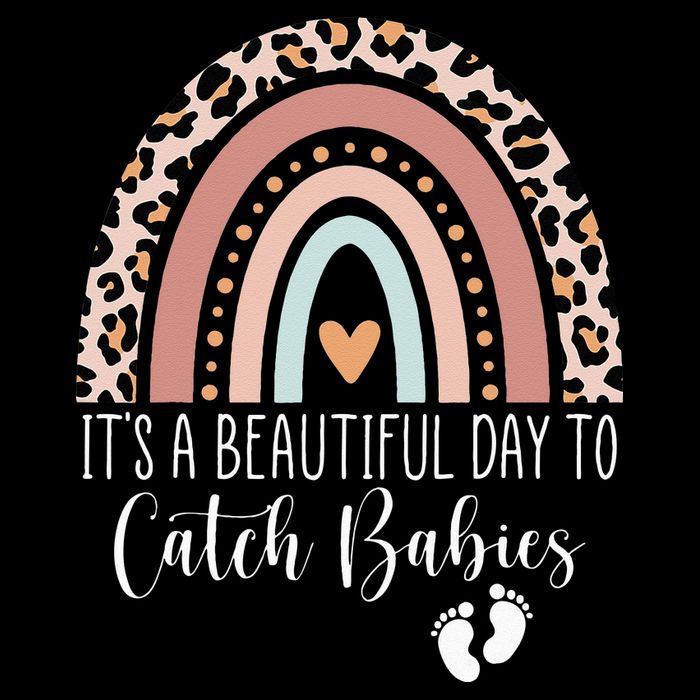 Its A Beautiful Day To Catch Babies Midwife LD Nurse Rainbow Bucket Hat