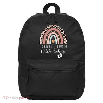 Its A Beautiful Day To Catch Babies Midwife LD Nurse Rainbow 16 in Basic Backpack