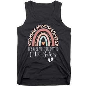 Its A Beautiful Day To Catch Babies Midwife LD Nurse Rainbow Tank Top