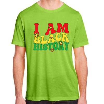 I Am Black History Groovy Black History Month Adult ChromaSoft Performance T-Shirt