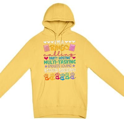 IM A Bingo Endless Loving Activity Assistant Premium Pullover Hoodie