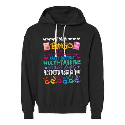IM A Bingo Endless Loving Activity Assistant Garment-Dyed Fleece Hoodie