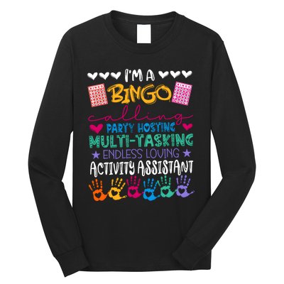 IM A Bingo Endless Loving Activity Assistant Long Sleeve Shirt