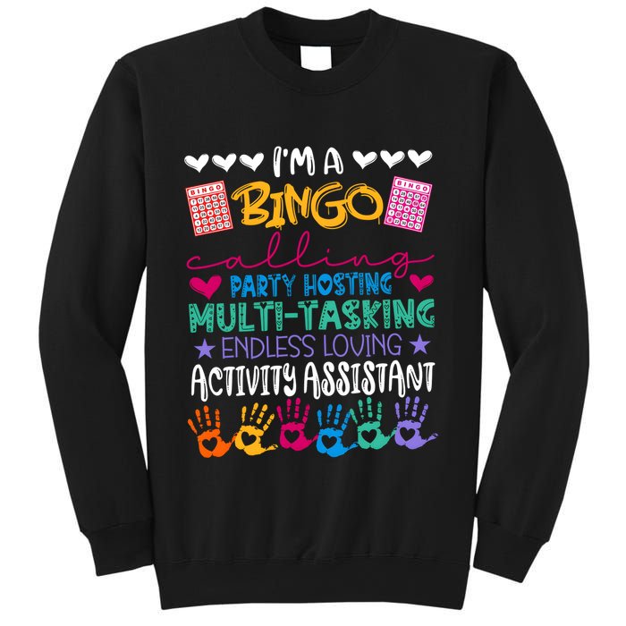 IM A Bingo Endless Loving Activity Assistant Sweatshirt