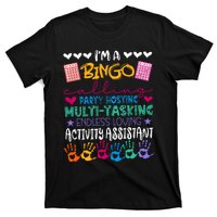 IM A Bingo Endless Loving Activity Assistant T-Shirt