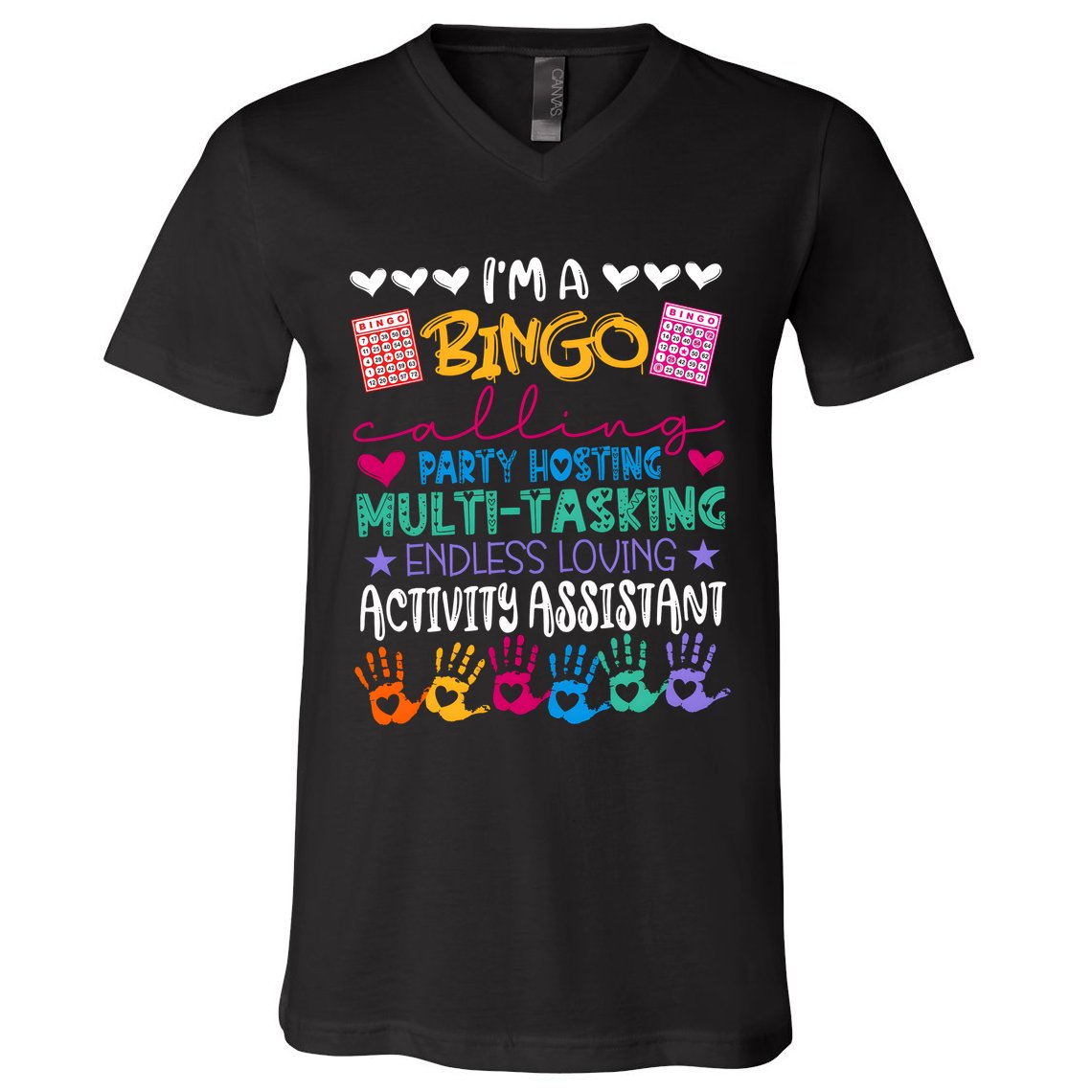IM A Bingo Endless Loving Activity Assistant V-Neck T-Shirt