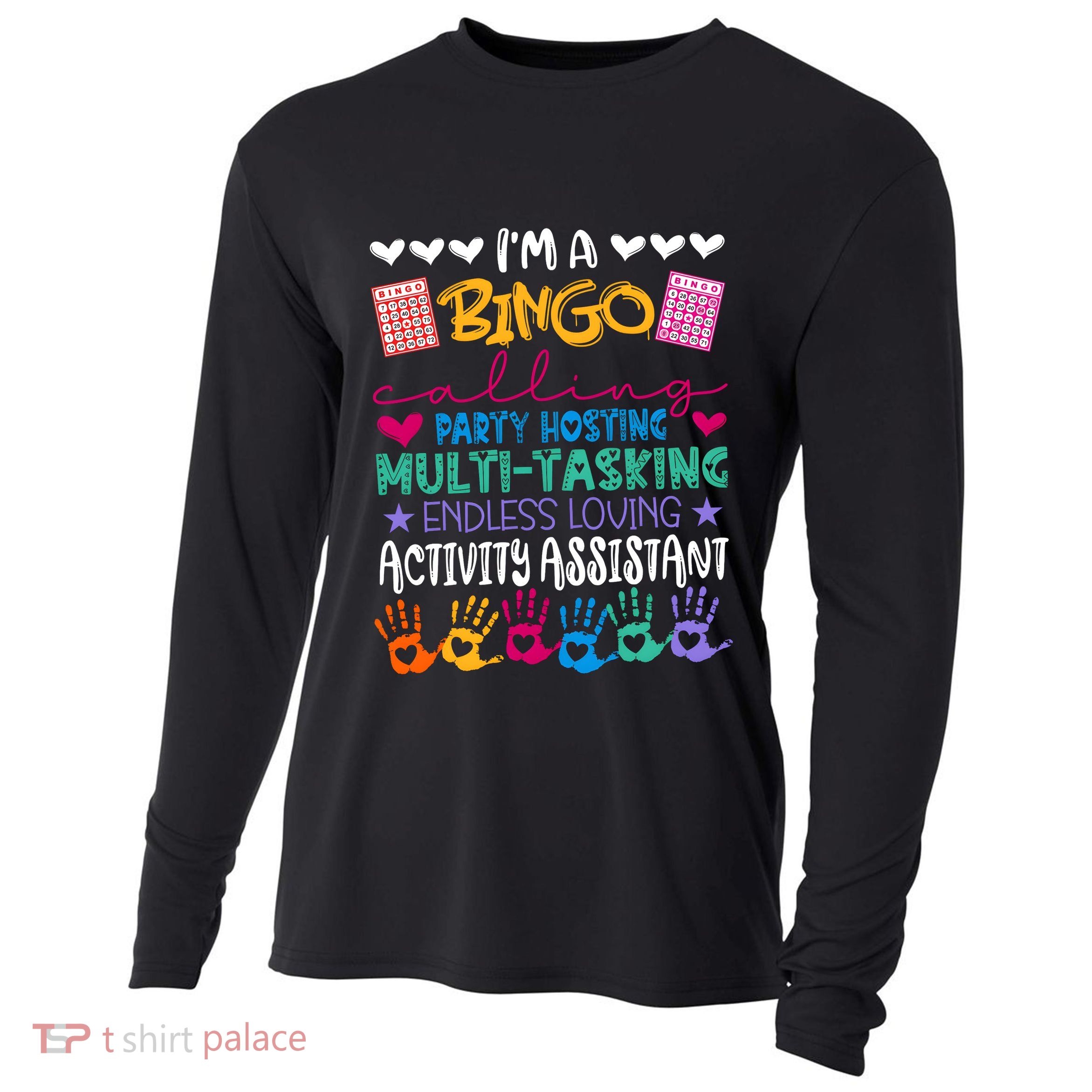 IM A Bingo Endless Loving Activity Assistant Cooling Performance Long Sleeve Crew