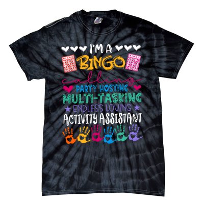 IM A Bingo Endless Loving Activity Assistant Tie-Dye T-Shirt