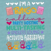 IM A Bingo Endless Loving Activity Assistant Sueded Cloud Jersey T-Shirt