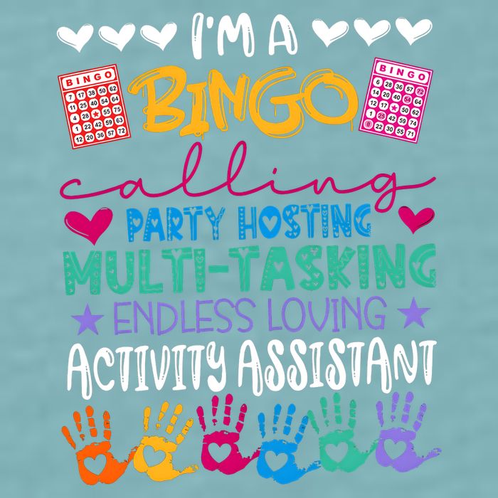 IM A Bingo Endless Loving Activity Assistant Sueded Cloud Jersey T-Shirt