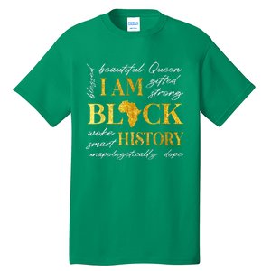 I Am Black History Month African American Tall T-Shirt