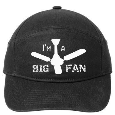 I'm a Big Fan Ceiling Fan  7-Panel Snapback Hat