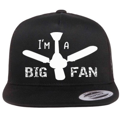 I'm a Big Fan Ceiling Fan  Flatbill Hat