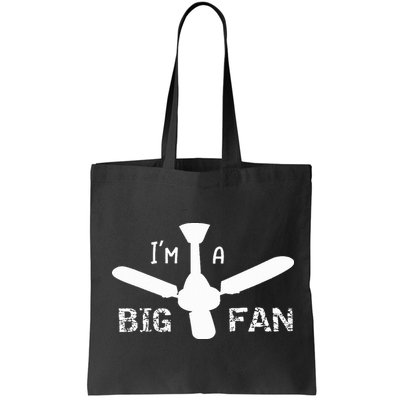 I'm a Big Fan Ceiling Fan  Bag