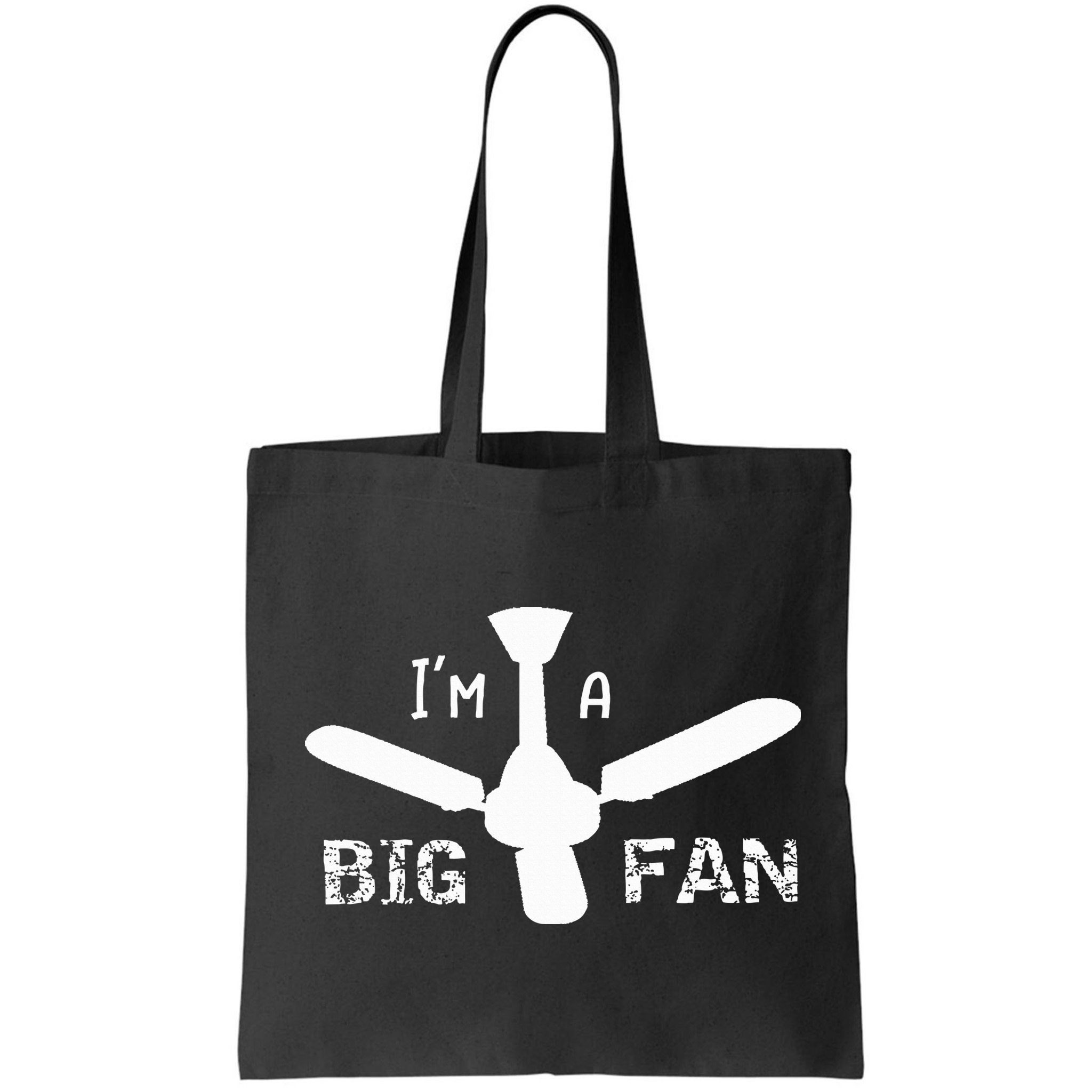 I'm a Big Fan Ceiling Fan  Bag