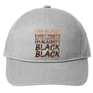 I Am Black Every Month Juneteenth Blackity Women 7-Panel Snapback Hat