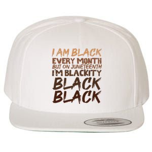 I Am Black Every Month Juneteenth Blackity Women Wool Snapback Cap