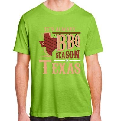 Its Always BBQ Season In Texas Barbecue Adult ChromaSoft Performance T-Shirt