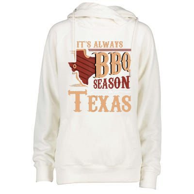 Its Always BBQ Season In Texas Barbecue Womens Funnel Neck Pullover Hood