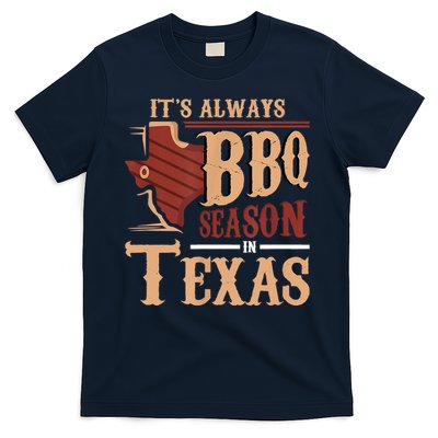 Its Always BBQ Season In Texas Barbecue T-Shirt