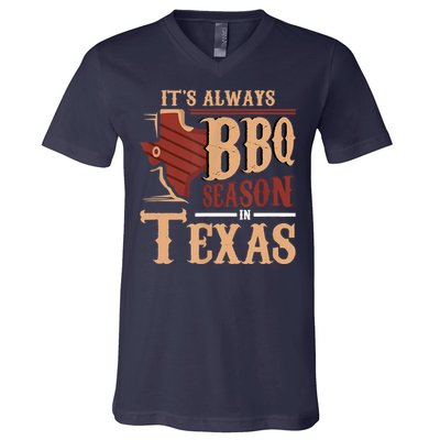 Its Always BBQ Season In Texas Barbecue V-Neck T-Shirt