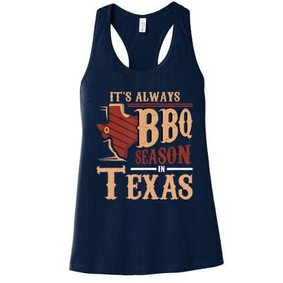 Its Always BBQ Season In Texas Barbecue Women's Racerback Tank