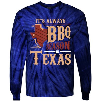 Its Always BBQ Season In Texas Barbecue Tie-Dye Long Sleeve Shirt