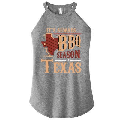 Its Always BBQ Season In Texas Barbecue Women’s Perfect Tri Rocker Tank