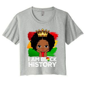 I Am Black History Month Juneteenth Black Melanin Gift Women's Crop Top Tee