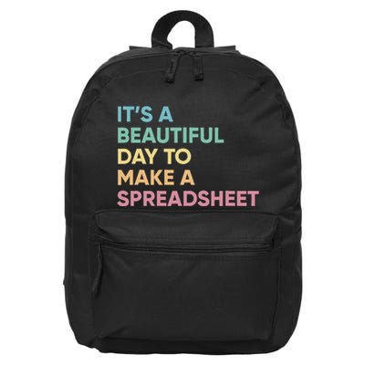 ItS A Beautiful Day To Make A Spreadsheet Accounting Staff 16 in Basic Backpack