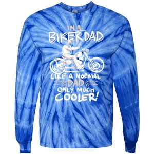 Im A Biker Dad Only Cooler Gift Tie-Dye Long Sleeve Shirt