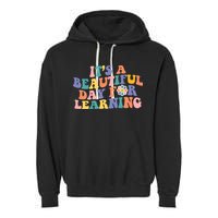 It's A Beautiful Day For Learning Back To School Retro Garment-Dyed Fleece Hoodie